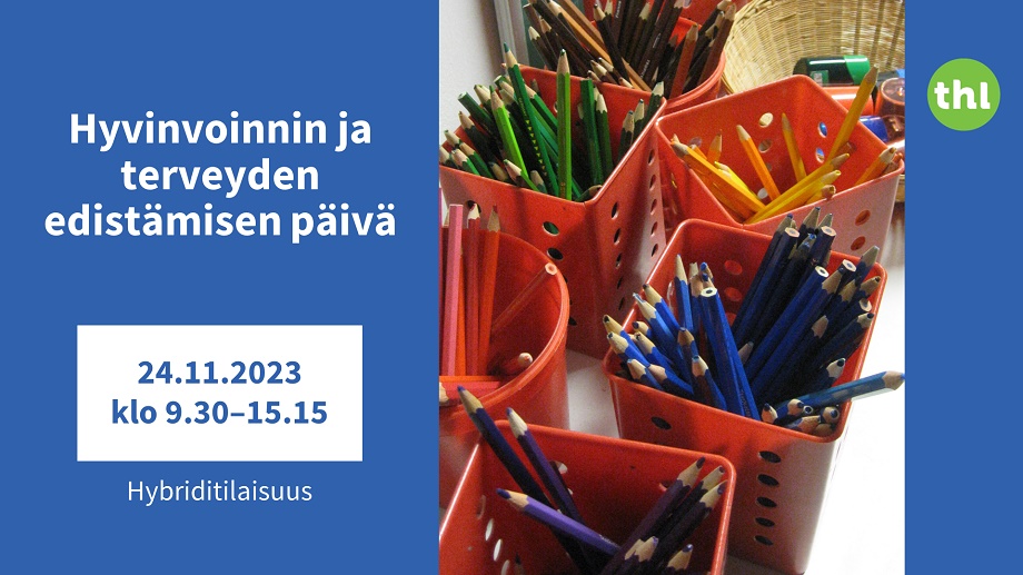 Hyvinvoinnin ja terveyden edistämisen päivä&nbsp;24.11.2023.