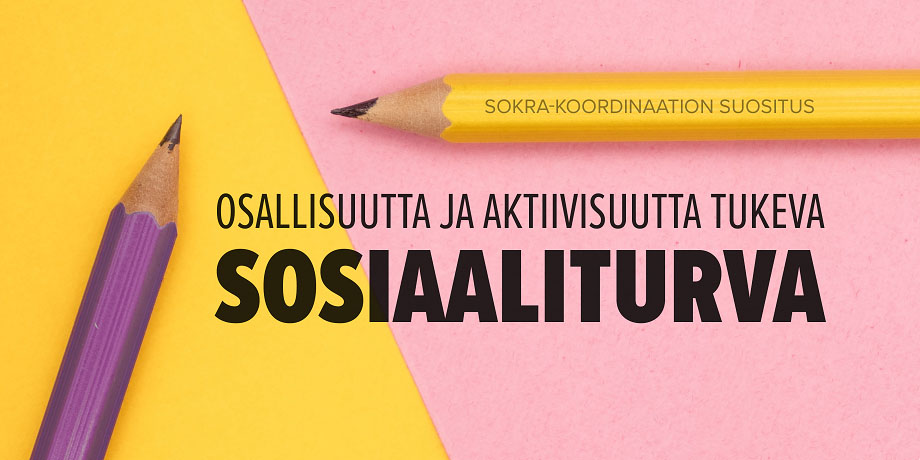 Kohti Osallisuutta Ja Aktiivisuutta Tukevaa Sosiaaliturvaa ...