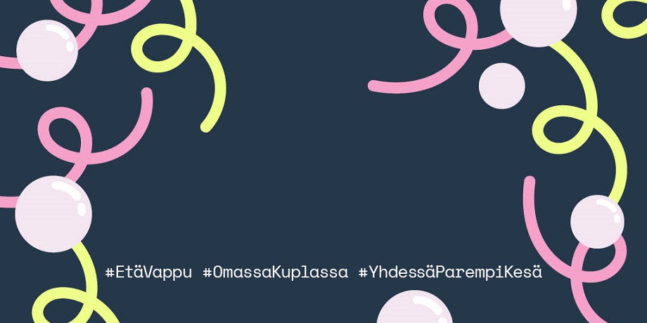 #EtäVappu #OmassaKuplassa #YhdessäParempiKesä