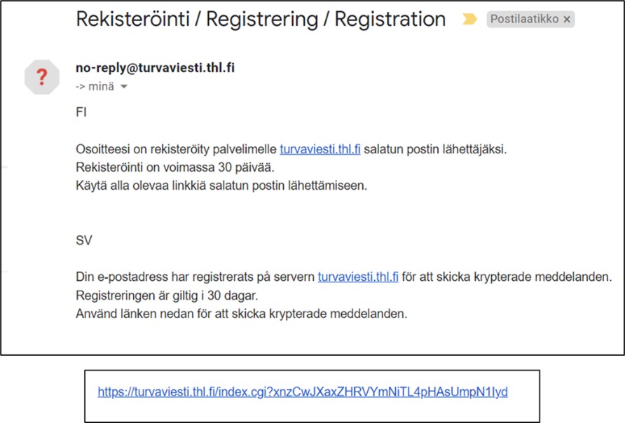 Sähköpostiin saapunut rekisteröintivahvistus sekä linkki salatun turvaviestin lähettämiseen.