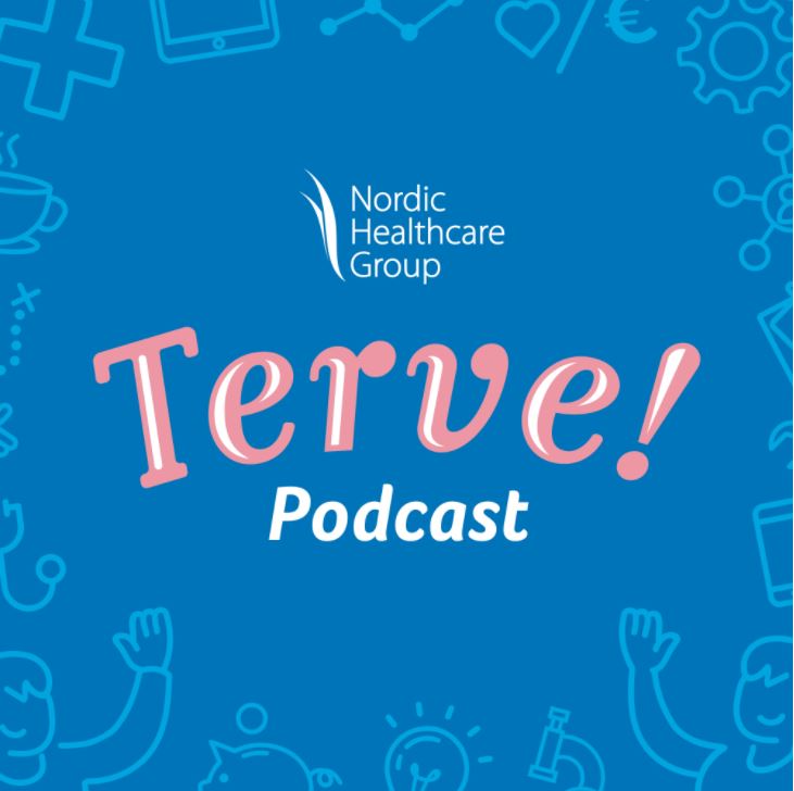 Nordic Healthcare Group, Terve!-podcast -tekstit sinisellä taustalla.