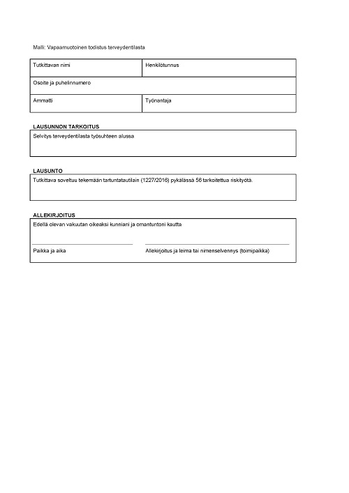 Malli: Vapaamuotoinen todistus terveydentilasta.