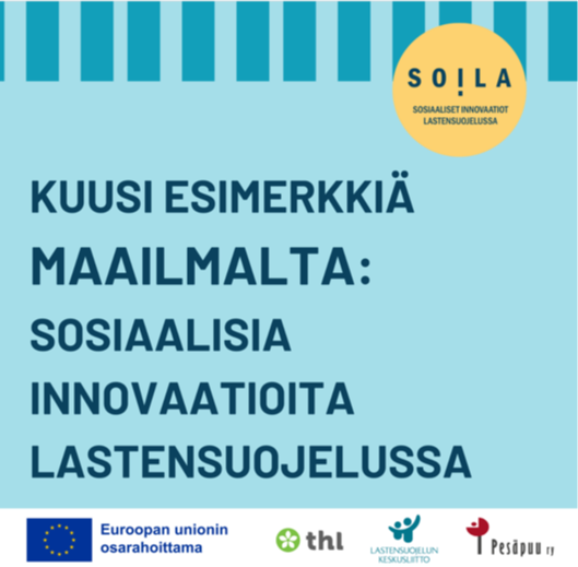 Kuusi esimerkkiä sosiaalisista innovaatioista lastensuojelussa maailmalla löydät alla olevasta pdf-tiedostosta.