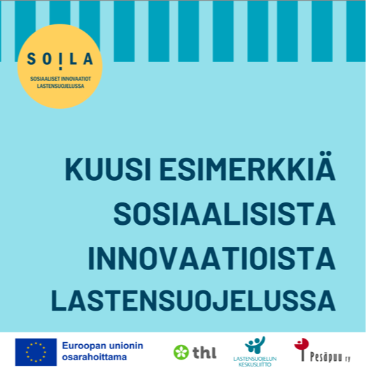 Kuusi esimerkkiä sosiaalisista innovaatioista lastensuojelussa alla olevassa pdf-tiedostossa.